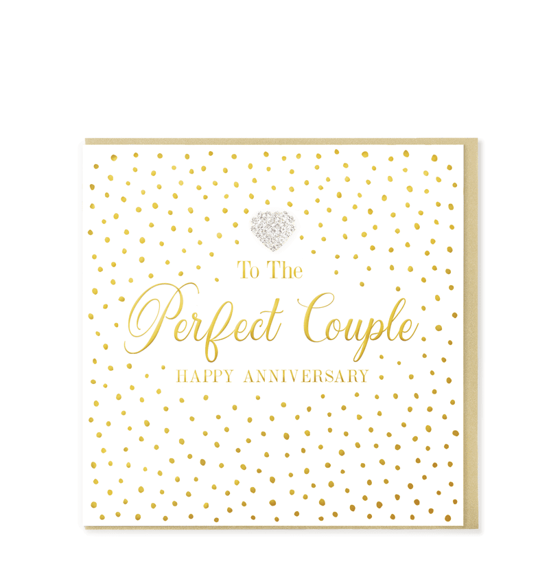 To The Perfect Couple Happy Anniversary Card